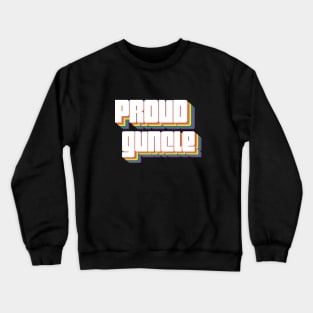 Proud Guncle  Disco font – lgbt gay uncle Guncle's Day  humorous brother gift Crewneck Sweatshirt